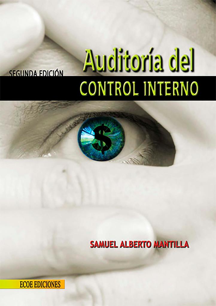 Auditoría del control interno - 2da edición - Samuel Alberto Mantilla B.