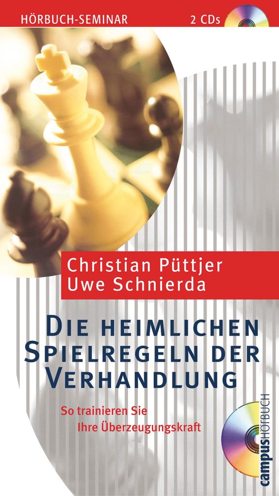 Die heimlichen Spielregeln der Verhandlung - Christian Püttjer/ Uwe Schnierda