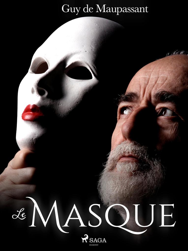 Le Masque - Guy de Maupassant
