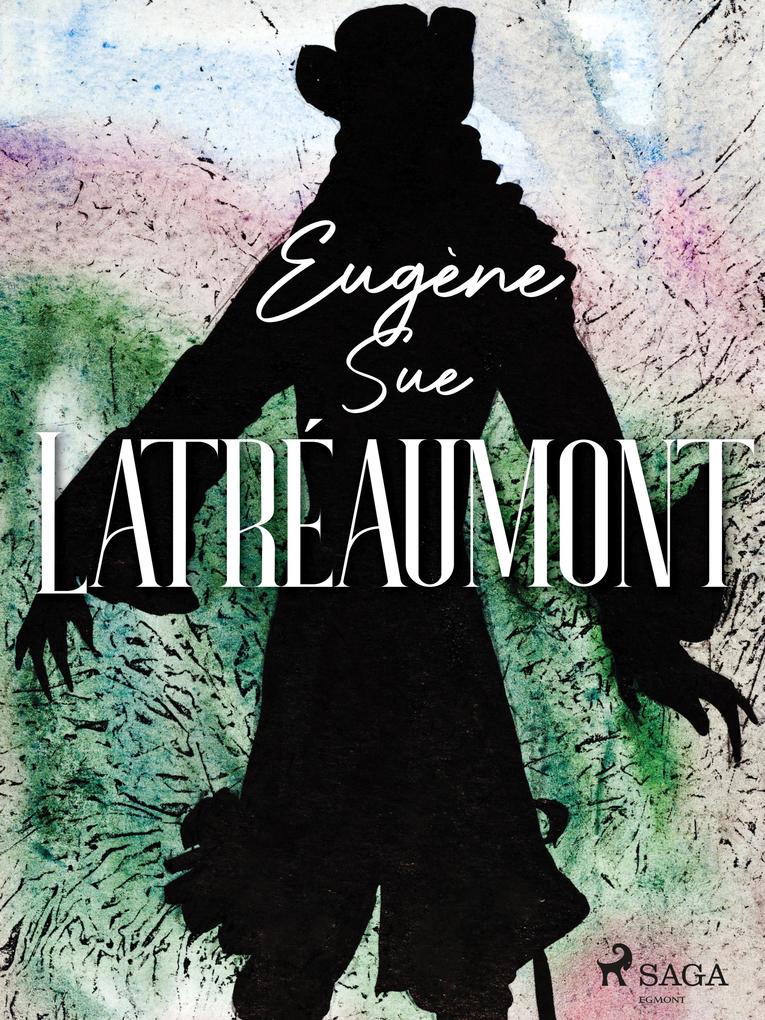 Latréaumont - Eugene Sue