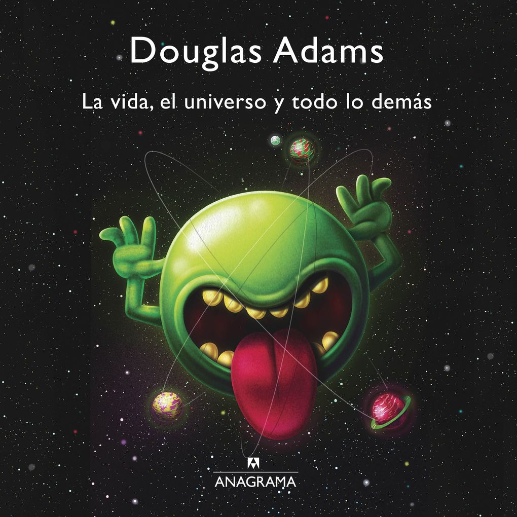 La vida el universo y todo lo demás - Douglas Adams