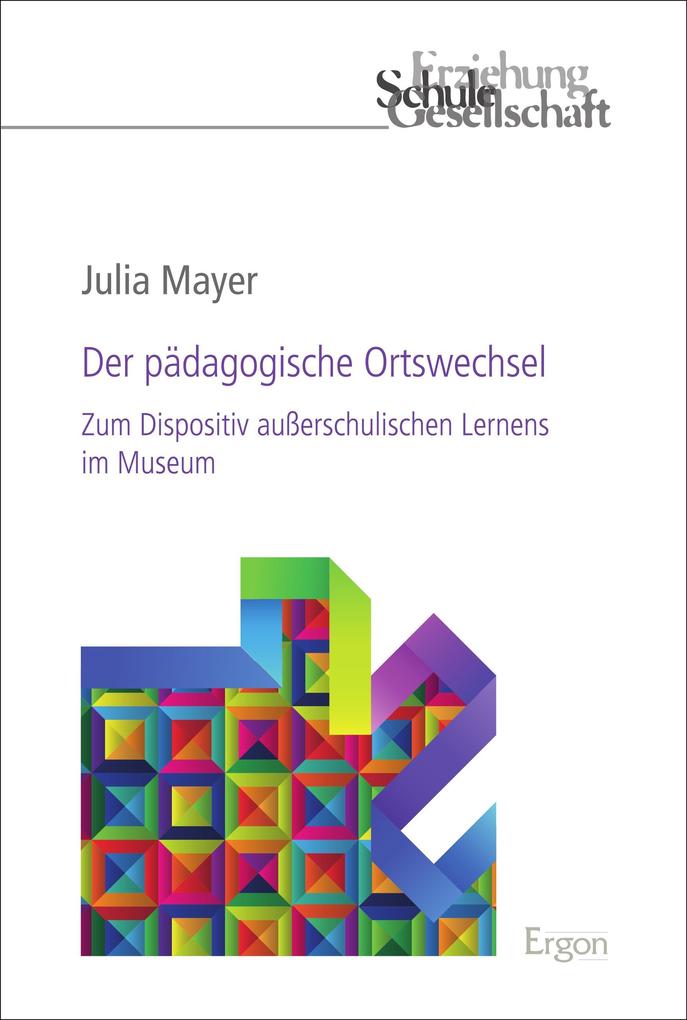 Der pädagogische Ortswechsel - Julia Mayer