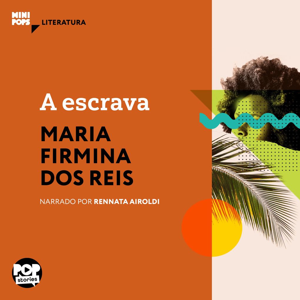 A escrava - Maria Firmina dos Reis