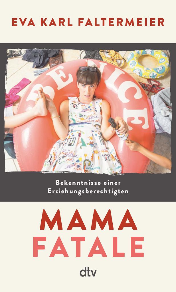 Dtv Verlagsgesellschaft Mama Fatale - Bild 4