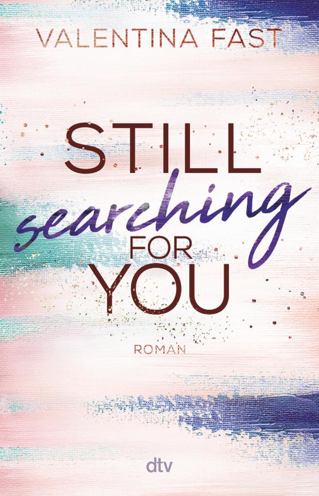 Dtv Verlagsgesellschaft Still Searching For You - Bild 5