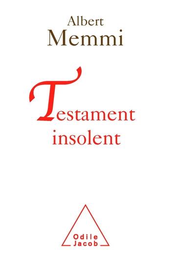 Testament insolent - Memmi Albert Memmi