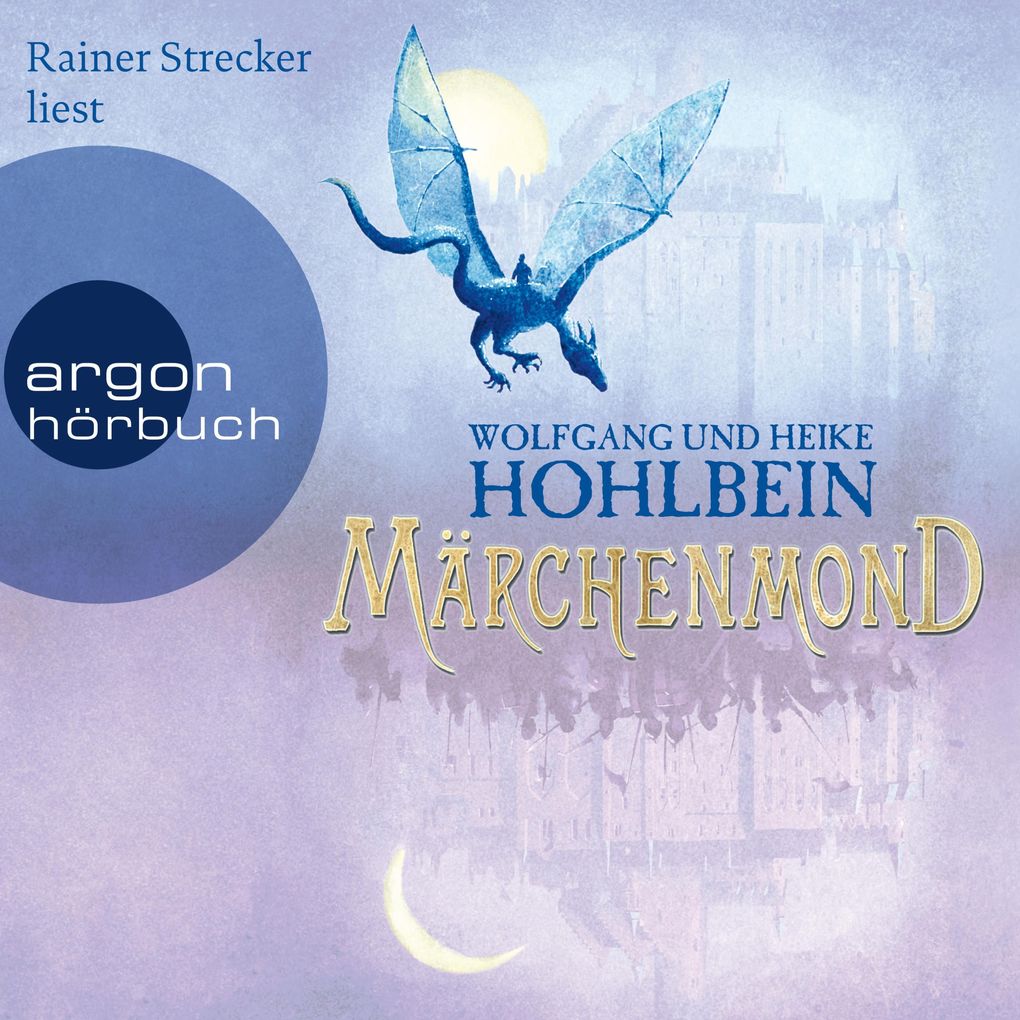 Märchenmond - Wolfgang Hohlbein/ Heike Hohlbein