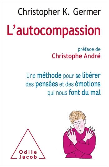 L' Autocompassion - Germer Christopher K. Germer