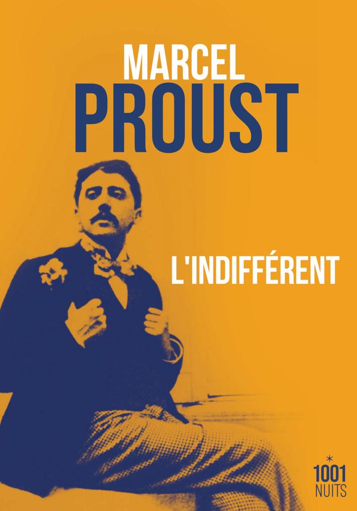 L'indifférent - Marcel Proust
