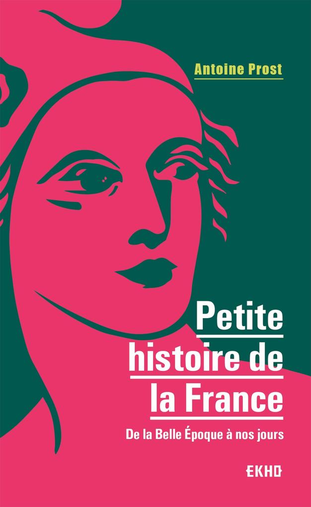 Petite histoire de la France - Antoine Prost