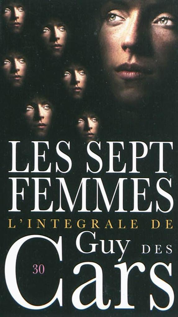 Guy des Cars 30 Les Sept Femmes - Guy Des Cars