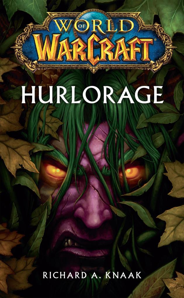World of Warcraft - Hurlorage - Richard A Knaak