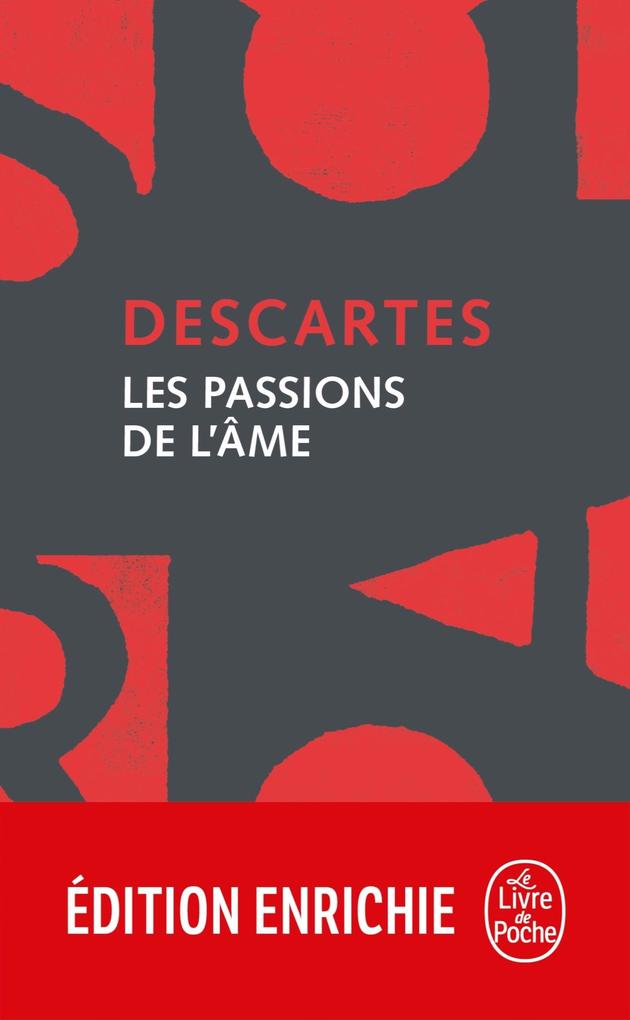 Les Passions de l'âme - René Descartes