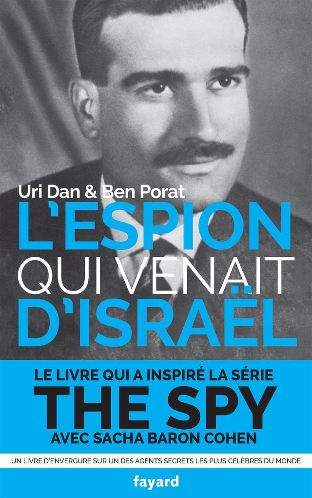 L'espion qui venait d'Israël - Uri Dan/ Ben Porat