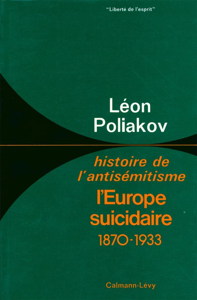 L'Europe suicidaire - Léon Poliakov