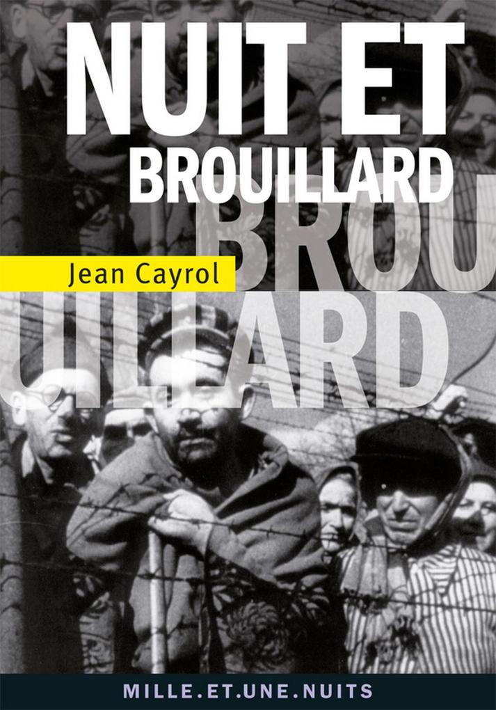 Nuit et brouillard - Jean Cayrol