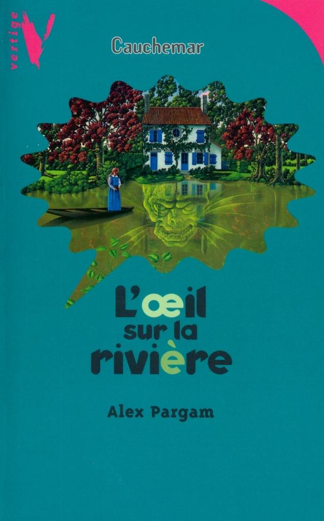 L'Oeil sur la Rivière - Alex Pargam