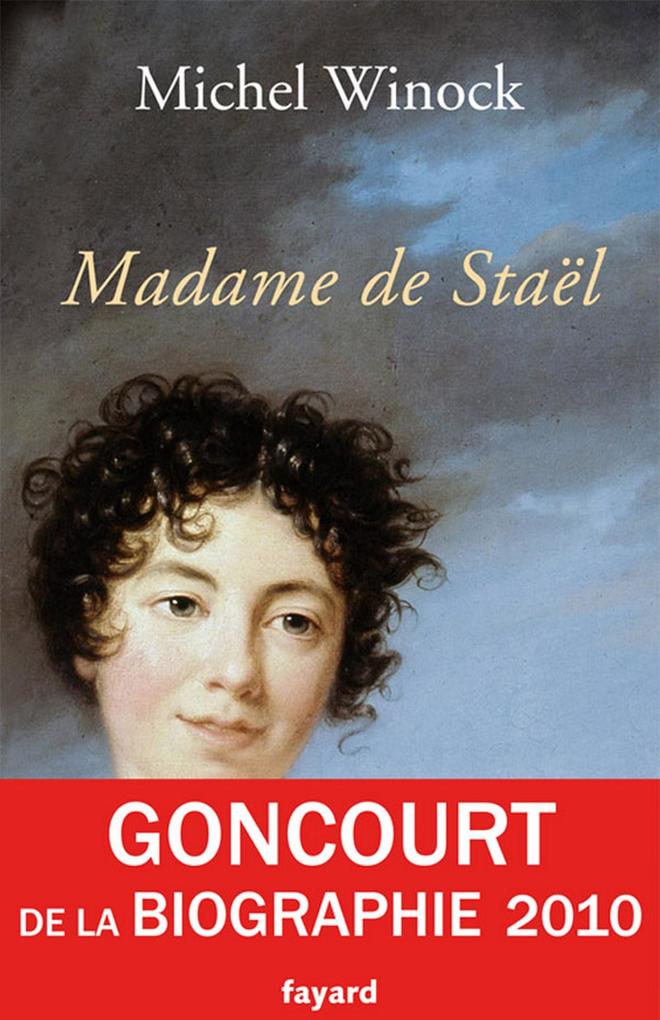 Madame de Staël - Michel Winock
