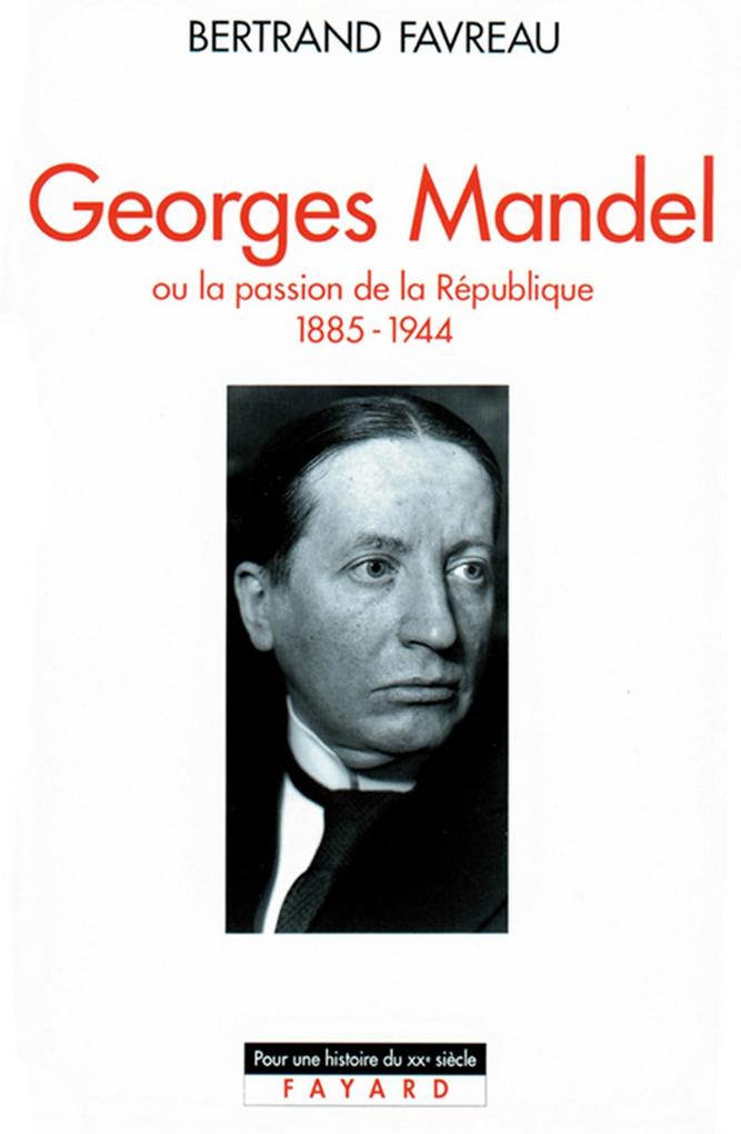 Georges Mandel - Bertrand Favreau