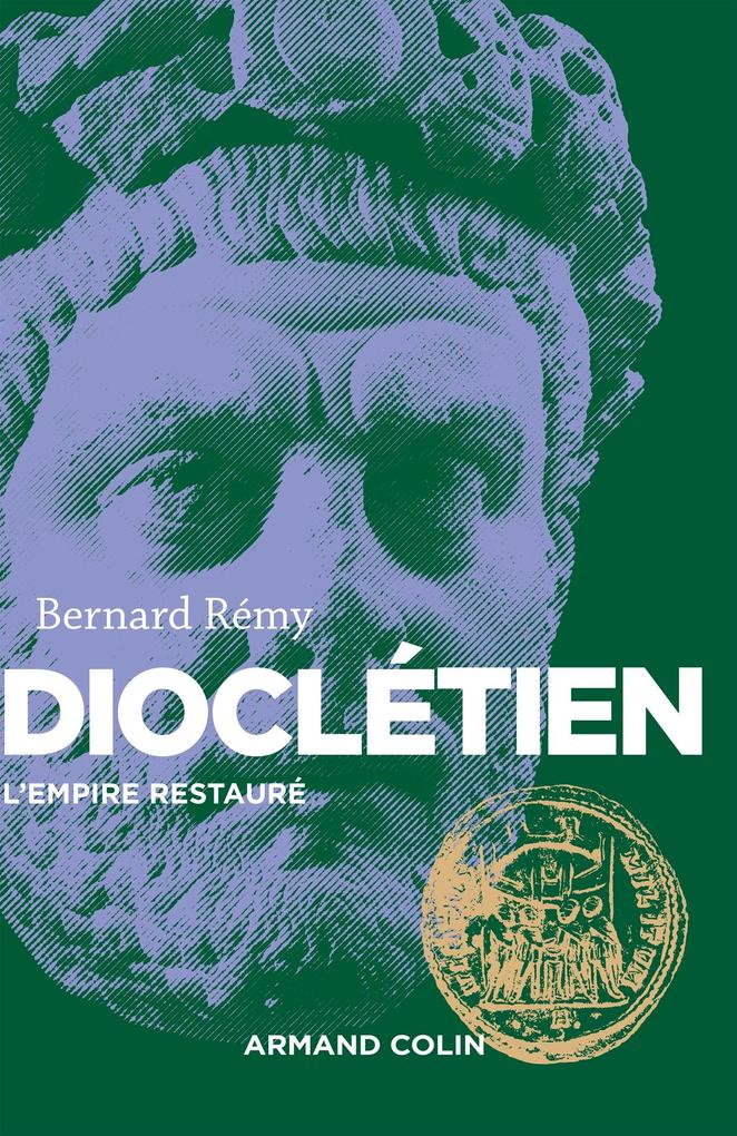 Dioclétien - Bernard Rémy