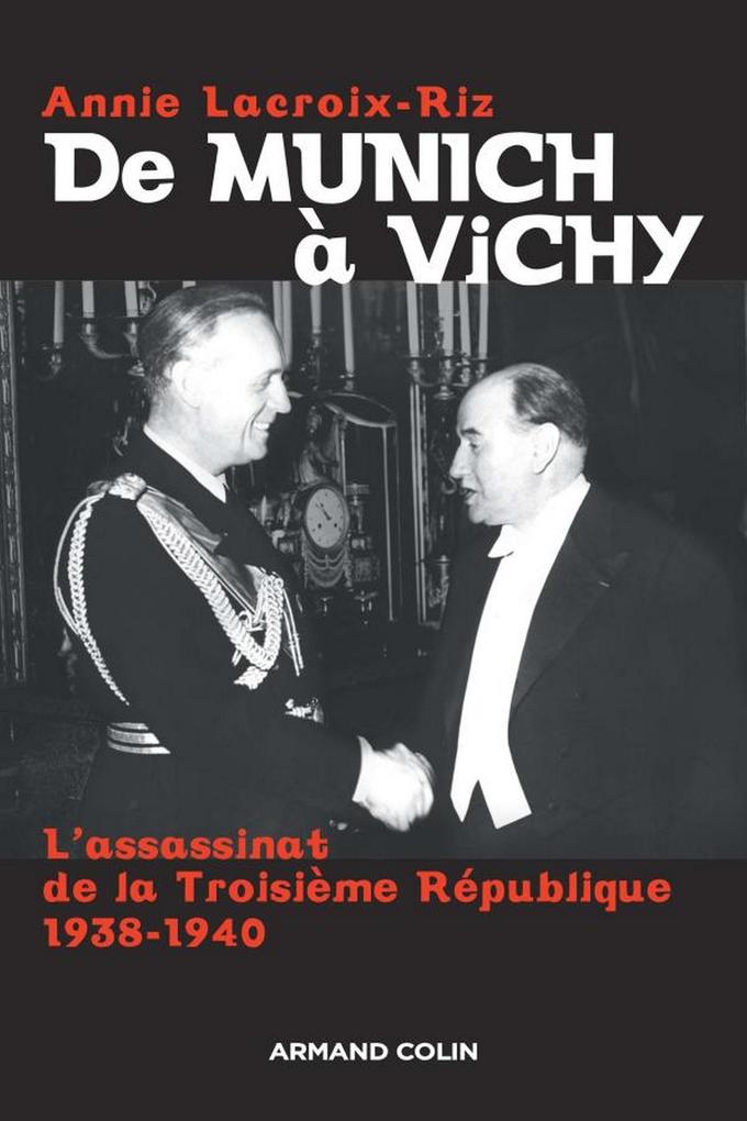 De Munich à Vichy - Annie Lacroix-Riz