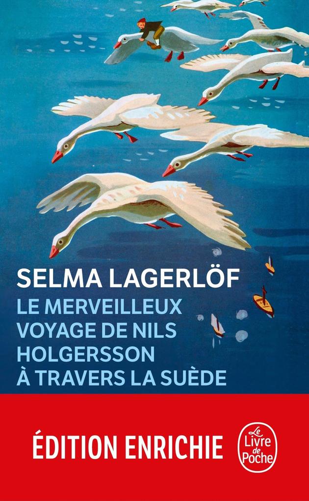 Le Merveilleux Voyage de Nils Holgersson à travers la Suède - Selma Lagerlöf