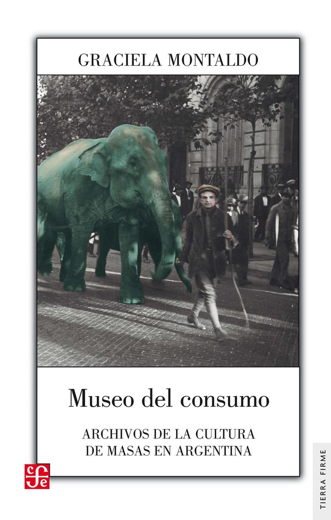 Museo del consumo - Graciela Montaldo