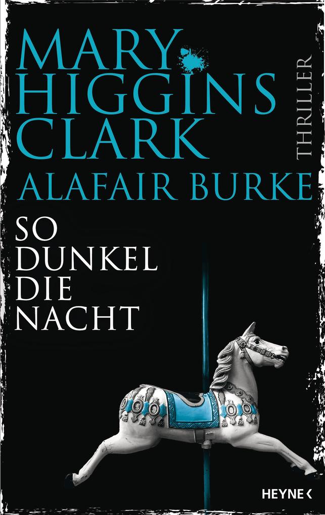 So dunkel die Nacht - Mary Higgins Clark/ Alafair Burke
