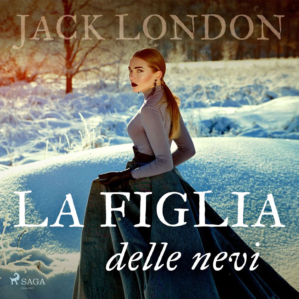 La figlia delle nevi - Jack London