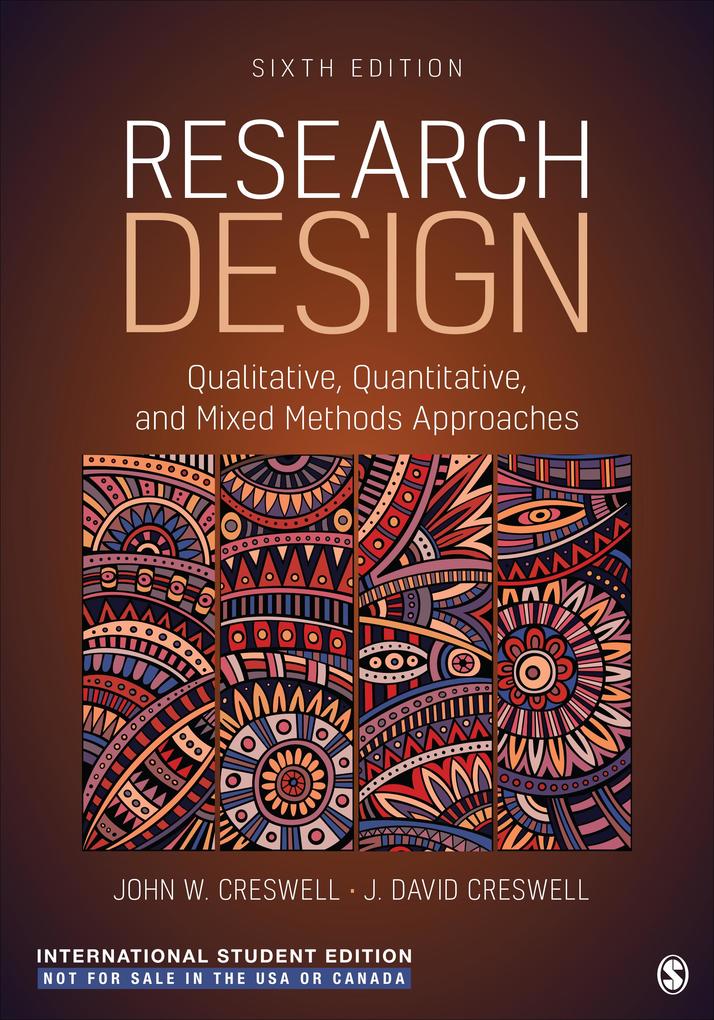 Research Design - International Student Edition - John David Creswell/ John Ward Creswell