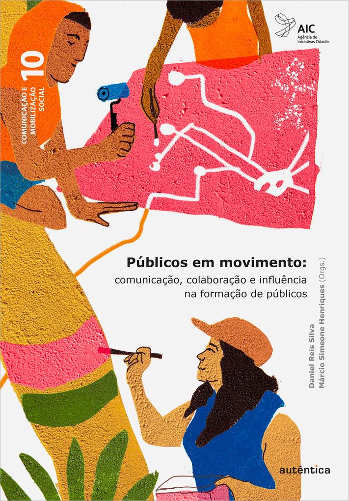 Públicos em movimento - Daniel Reis Silva/ Márcio Simeone Henriques