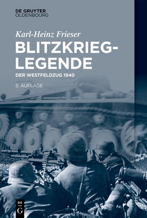 Blitzkrieg-Legende - Karl-Heinz Frieser