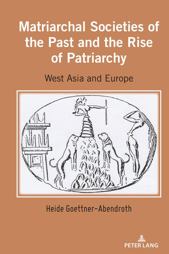 Matriarchal Societies of the Past and the Rise of Patriarchy - Heide Goettner-Abendroth
