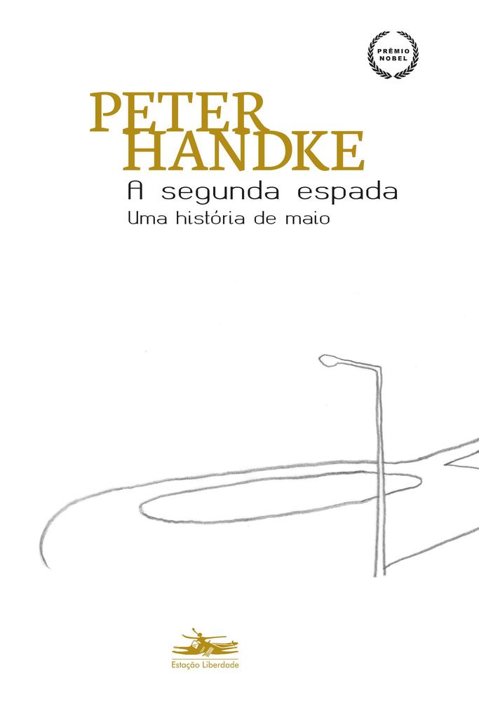 A segunda espada - Peter Handke