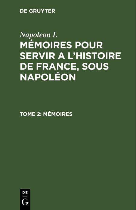 Mémoires - Napoleon I.