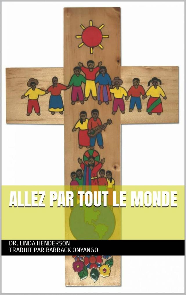 Allez par tout le monde - Linda Henderson