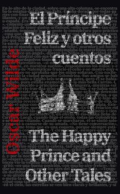 El Príncipe Feliz y otros cuentos - The Happy Prince and Other Tales - Oscar Wilde