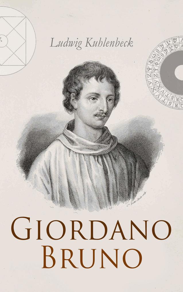 Giordano Bruno - Ludwig Kuhlenbeck