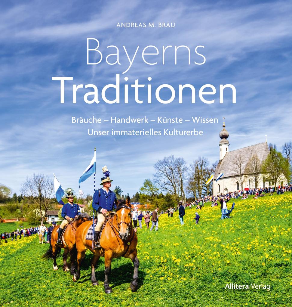 Buch & Media Bayerns Traditionen, Sachbücher Von Andreas M. Bräu - Bild 6