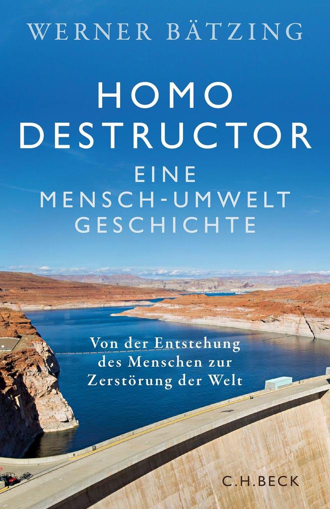 Beck C.h. Homo Destructor, Sachbücher Von Werner Bätzing - Bild 5