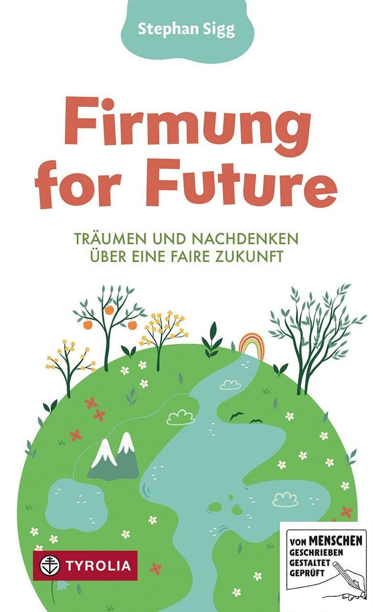 Tyrolia Verlagsanstalt Gm Firmung For Future - Bild 5