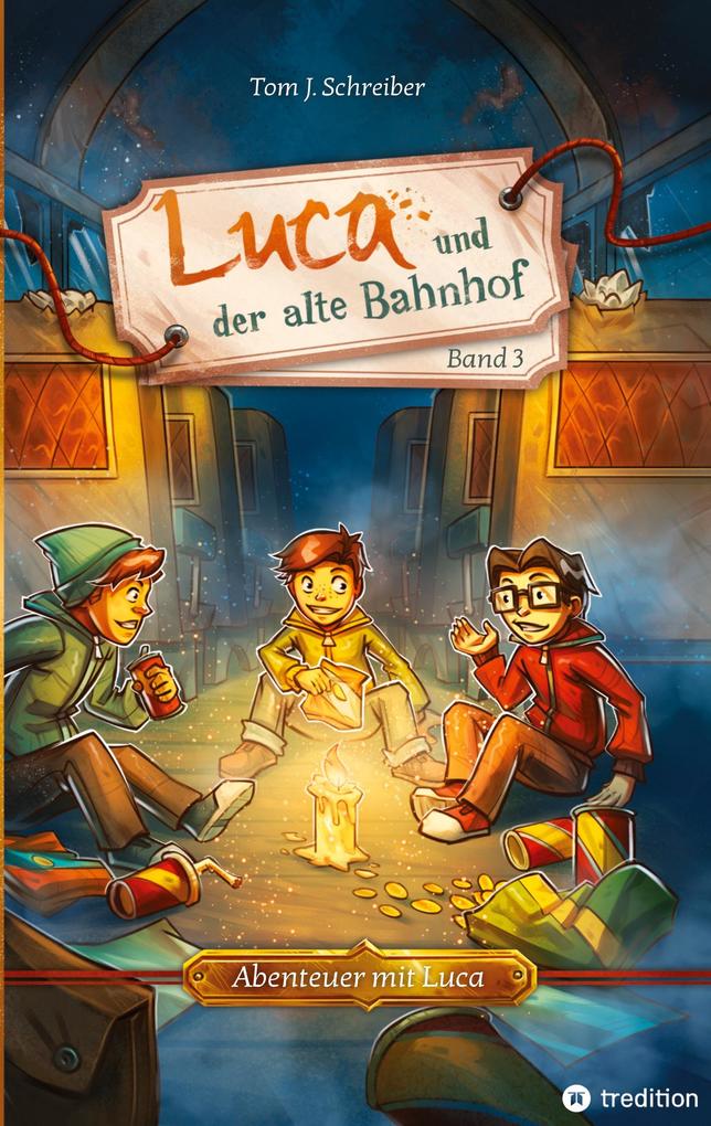 Luca und der alte Bahnhof Tom J. Schreiber - Bild 4