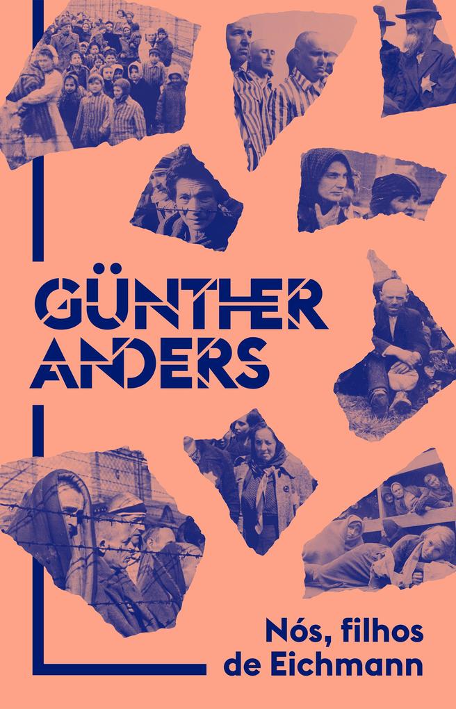 Nós filhos de Eichmann - Günther Anders
