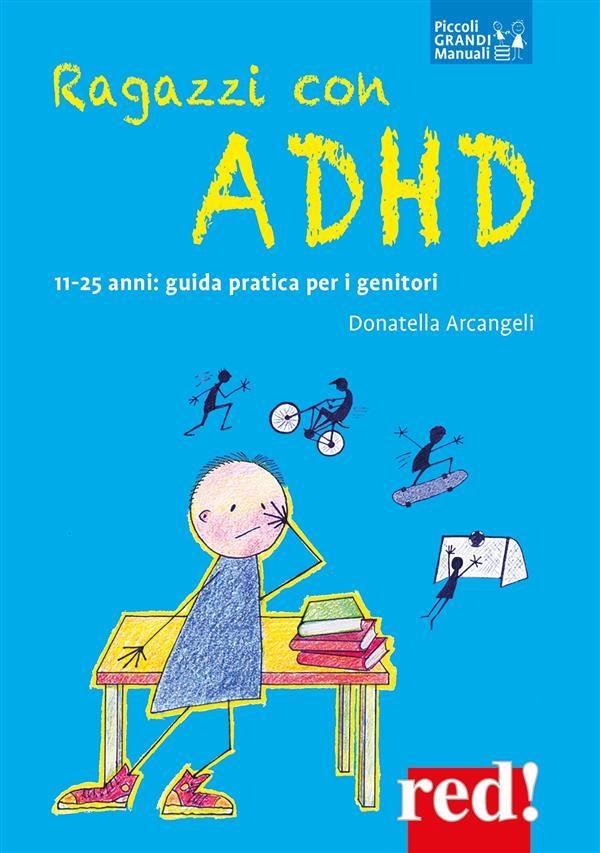 Ragazzi con ADHD - Donatella Arcangeli