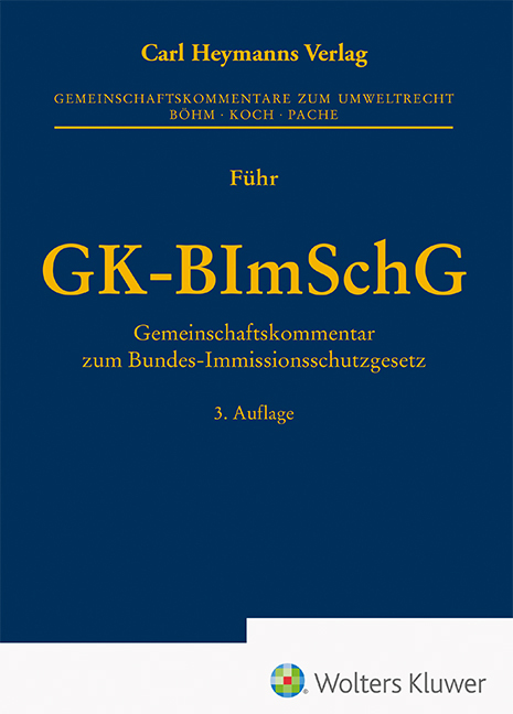 Heymanns, Carl Gk-Bimschg: Gemeinschaftskommentar Zum Bundes- Immissionsschutzgesetz - Bild 5