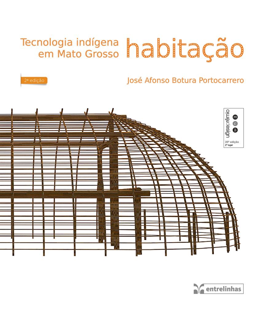 Tecnologia indígena em Mato Grosso - José Afonso Botura Portocarrero