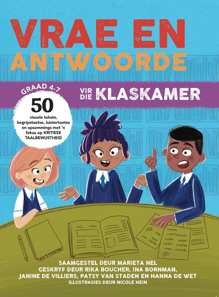 Vrae en antwoorde vir die klaskamer Graad 4-7 - Marieta Nel