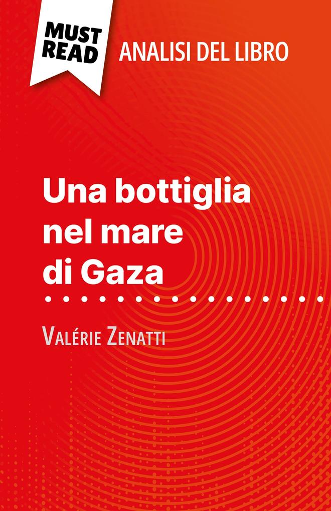 Una bottiglia nel mare di Gaza di Valérie Zenatti (Analisi del libro) - Lucile Lhoste