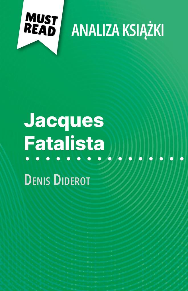 Jacques Fatalista ksiazka Denis Diderot (Analiza ksiazki) - Marine Riguet