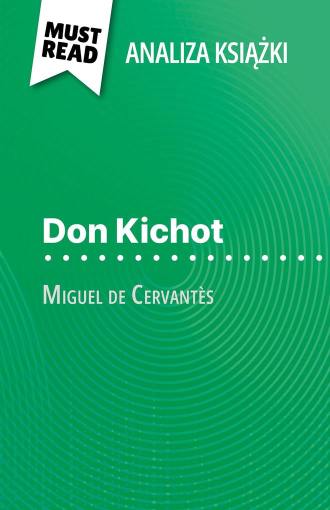 Don Kichot ksiazka Miguel de Cervantès (Analiza ksiazki) - Thibault Boixière